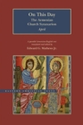 On This Day : The Armenian Church Synaxarion - April - Book