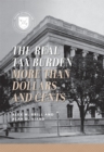 Real Tax Burden : More than Dollars and Cents - eBook