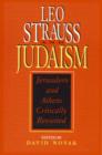 Leo Strauss and Judaism : Jerusalem and Athens Critically Revisited - Book