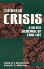 Culture in Crisis and the Renewal of Civil Life - Book