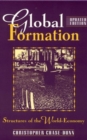 Global Formation : Structures of the World Economy - Book