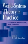 World-Systems Theory in Practice : Leadership, Production, and Exchange - Book