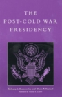 The Post-Cold War Presidency - Book
