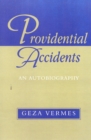 Providential Accidents : An Autobiography - Book