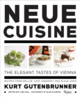 Neue Cuisine: The Elegant Tastes of Vienna : Recipes from Cafe Sabarsky, Wallse, and Blaue Gans - Book