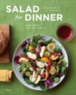 Salad for Dinner : Complete Meals for All Seasons - Book