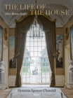 The Life of the House : How Rooms Evolve - Book