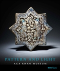 Pattern and Light : The Aga Khan Museum - Book