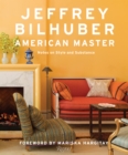 Jeffrey Bilhuber : American Master - Book