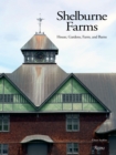 Shelburne Farms : House, Gardens, Farm, and Barns - Book
