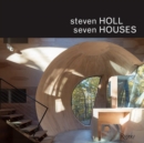 Steven Holl: Seven Houses - Book