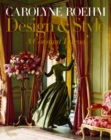 Carolyne Roehm : Style and Design - Book