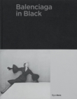 Balenciaga in Black : The Black Work - Book