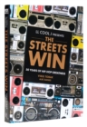 LL Cool J Presents The Streets Win : 50 Years of Hip-Hop Greatness - Book