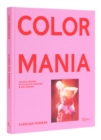 Carolina Herrera : ColormaniaColor and Fashion - Book