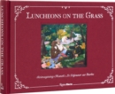 Luncheons on the Grass : Reimagining Manet's Le Dejeuner Sur L'Herbe - Book