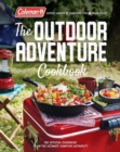 Coleman The Outdoor Adventure Cookbook : The Official Cookbook from America's Camping Authority - Book