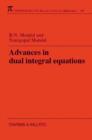 Advances in Dual Integral Equations - Book