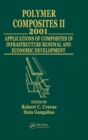 Polymer Composites II : Composites Applications in Infrastructure Renewal and Economic Development - Book