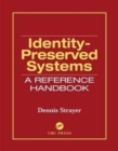 Identity-Preserved Systems : A Reference Handbook - Book