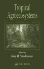 Tropical Agroecosystems - Book