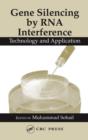 Gene Silencing by RNA Interference : Technology and Application - Book