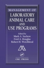 Management of Laboratory Animal Care and Use Programs - Book