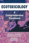 Ecotoxicology : A Comprehensive Treatment - Book