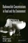 Radionuclide Concentrations in  Food and the Environment - Book