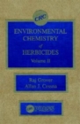 Environmental Chemistry of Herbicides - Book