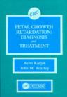 Fetal Growth Retardation : Diagnosis and Treatment - Book