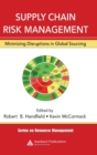 Supply Chain Risk Management : Minimizing Disruptions in Global Sourcing - Book