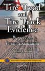 Tire Tread and Tire Track Evidence : Recovery and Forensic Examination - Book