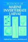Ecology of Marine Invertebrate Larvae - Book