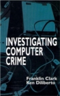 Investigating Computer Crime - Book