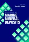 Handbook of Marine Mineral Deposits - Book