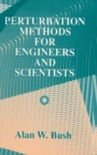 Perturbation Methods for Engineers and Scientists - Book