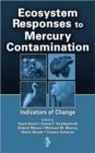 Ecosystem Responses to Mercury Contamination : Indicators of Change - Book