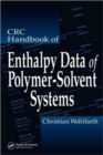 CRC Handbook of Enthalpy Data of Polymer-Solvent Systems - Book