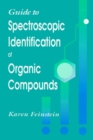 Guide to Spectroscopic Identification of Organic Compounds - Book