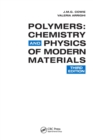 Polymers : Chemistry and Physics of Modern Materials, Third Edition - Book