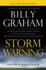 Storm Warning : Whether global recession, terrorist threats, or devastating natural disasters, these ominous shadows must bring us back to the Gospel - Book