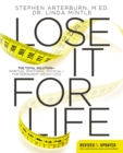 Lose It for Life : The Total Solution?Spiritual, Emotional, Physical?for Permanent Weight Loss - Book