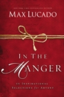 In the Manger : 25 Inspirational Selections for Advent - Book