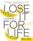 Lose It for Life : The Total Solution?Spiritual, Emotional, Physical?for Permanent Weight Loss - eBook