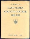 History of East Sussex County Council, 1889-1974 - Book