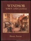 Windsor : Town and Castle - Book