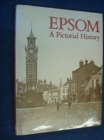 Epsom : A Pictorial History - Book