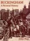 Buckingham: A Pictorial History - Book