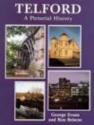 Telford A Pictorial History : A Pictorial History - Book
